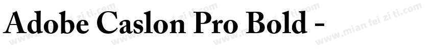 Adobe Caslon Pro Bold 租体字体转换